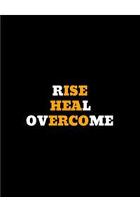 Rise Heal Overcome