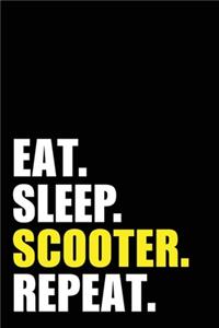 Eat Sleep Scooter Repeat