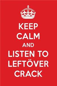 Keep Calm and Listen to Left