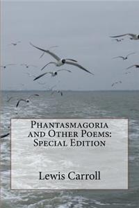 Phantasmagoria and Other Poems