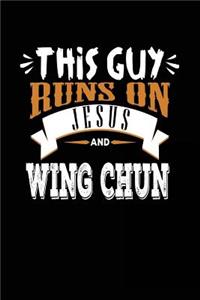 This Guy Runs On Jesus And Wing Chun