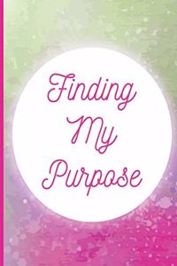Finding My Purpose