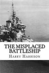 The Misplaced Battleship