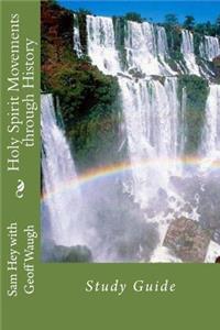 Holy Spirit Movements Through History