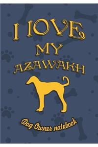 I Love My Azawakh - Dog Owner's Notebook