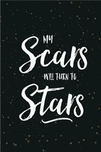 My Scars Will Turn Into Stars
