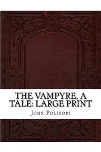 The Vampyre, a Tale