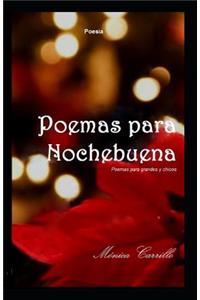 Poemas Para Nochebuena: Poemas Para Grandes Y Chicos