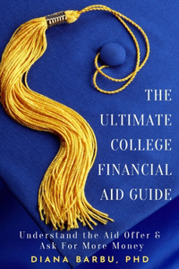 Ultimate College Financial Aid Guide