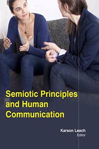SEMIOTIC PRINCIPLES & HUMAN COMMUNICATION