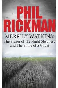 Merrily Watkins collection 3: Prayer of the Night Shepherd and Smile of a Ghost