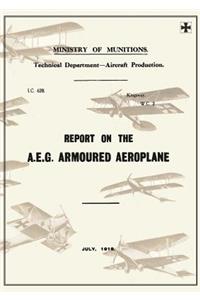 Report on the A.E.G. Armoured Aeroplane