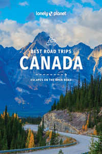 Lonely Planet Best Road Trips Canada 2