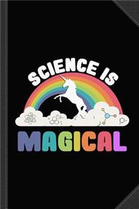 Science Is Magical Journal Notebook