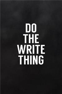 Do the Write Thing