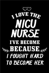 I Love The NICU Nurse I've Become Because I Fought Hard To Become Her