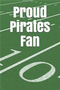 Proud Pirates Fan: A Sports Themed Unofficial NCAA Football Journal for Your Everyday Needs