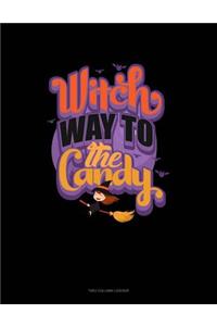 Witch Way to the Candy?: Unruled Composition Book