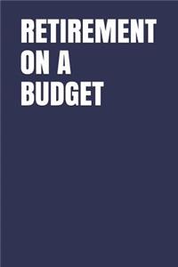 Retirement on a Budget