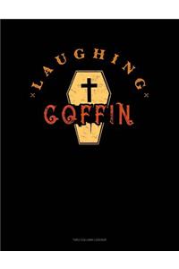 Laughing Coffin