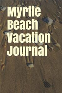 Myrtle Beach Vacation Journal