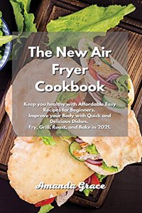 The New Air Fryer Cookbook
