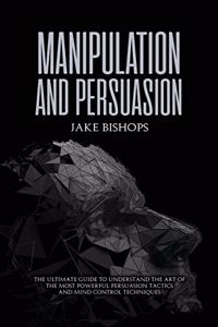 Manipulation and Persuasion