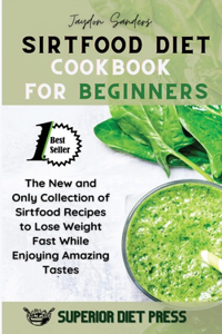 Sirtfood Diet Cookbook for Beginners