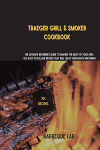 Traeger Grill & Smoker Cookbook