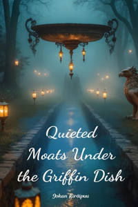 Quieted Moats Under the Griffin Dish