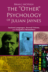 'Other' Psychology of Julian Jaynes