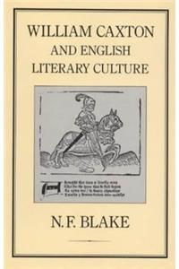 William Caxton and English Literary Culture