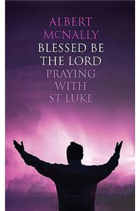 Blessed Be the Lord