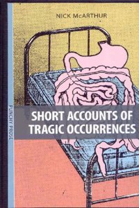 Short Accounts of Tragic Occurrences