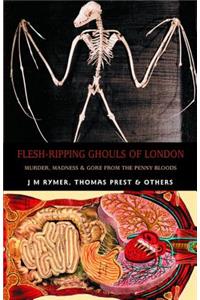 Flesh-Ripping Ghouls of London