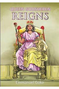 Queen Godsheren Reigns