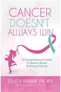 Cancer Doesn't Always Win