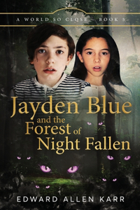 Jayden Blue and The Forest of Night Fallen