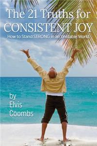 21 Truths for Consistent Joy
