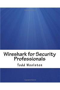 Wireshark for Securit Professionals