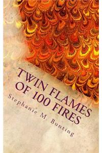 Twin Flames of 100 Fires