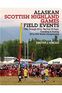 Alaskan Scottish Highland Games Field Events