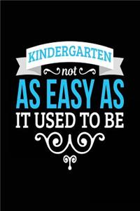 Kindergaten Not As Easy As It Used To Be