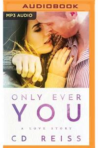 Only Ever You