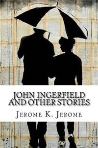 John Ingerfield and Other Stories