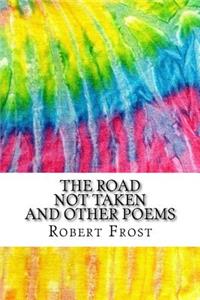 The Road Not Taken and Other Poems