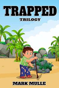 Trapped Trilogy (An Unofficial Minecraft Book for Kids Ages 9 - 12) (Preteen)