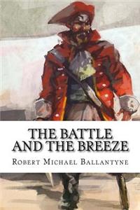The Battle and the Breeze