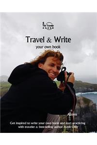 Travel & Write Your Own Book - Azores: Get Inspired to Write Your Own Book and Start Practicing with Traveler & Best-Selling Author Amit Offir