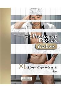 Pratique Dessin [Color] - XL Livre d'exercices 5